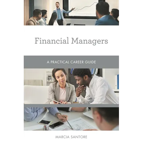 Financial Managers: A Practical Career Guide - Paperback