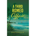 A Third Romeo Affair - Hardcover