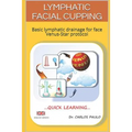 Lymphatic facial cupping: Basic lymphatic drainage for face Venus-Star protocol - Paperback