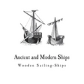 Ancient and Modern Ships: Wooden Sailing-Ships - Paperback