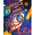 Sheela Visits Ping on Planet Mars - Paperback