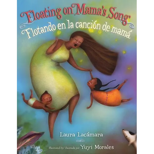 Floating on Mama's Song/Flotando En La Cancion de Mama - Hardcover