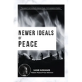 Newer Ideals of Peace: Nobel Peace Prize Winner - Paperback