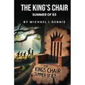 The King's Chair: Summer of 83' - Paperback