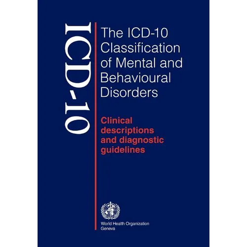 ICD-10 Classification of Mental and Behavioural Disorders - Paperback