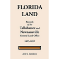 Florida Land: Records of the Tallahassee and Newnansville General Land Office - Paperback