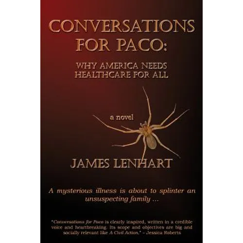 Conversations for Paco: Why America Needs Healthcare For All - Paperback