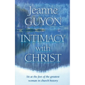 Intimacy with Christ: Her Letters Now in Modern English - Paperback