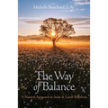 The Way of Balance: A Natural Approach to Solar and Lunar Rhythms - Paperback