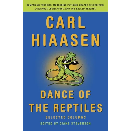 Dance of the Reptiles: Selected Columns - Paperback