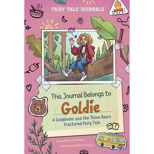 This Journal Belongs to Goldie: A Goldilocks and the Three Bears Fractured Fairy Tale - Paperback