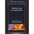Family Law in Louisiana, First Edition 2009 - Hardcover