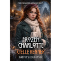 Frozen Charlotte: A Ghost Story from the Enchanted Antique Shop - Paperback