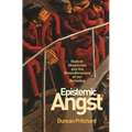 Epistemic Angst: Radical Skepticism and the Groundlessness of Our Believing - Paperback