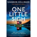 One Little Sigh: A totally compelling and breathtaking small town thriller - Paperback