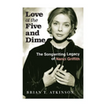 Love at the Five and Dime: The Songwriting Legacy of Nanci Griffith - Hardcover