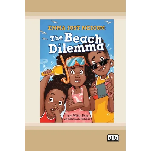 Emma Just Medium: The Beach Dilema: Book 2 (Dyslexia-Friendly Edition) - Paperback
