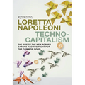 Technocapitalism: The Rise of the New Robber Barons and the Fight for the Common Good - Paperback