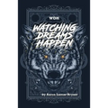 Watching Dreams Happen - Paperback