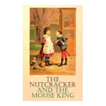 The Nutcracker and the Mouse King - Paperback