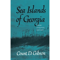 Sea Islands of Georgia: Their Geologic History - Paperback