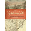 Tyrannicide: Forging an American Law of Slavery in Revolutionary South Carolina and Massachusetts - Hardcover