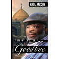 This My Love Isn't Goodbye - Paperback