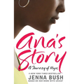 Ana's Story: A Journey of Hope - Paperback