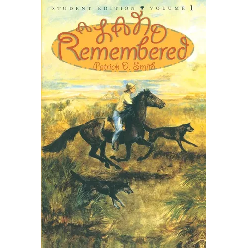 A Land Remembered: Student Edition Volume 1 - Hardcover