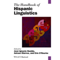 The Handbook of Hispanic Linguistics - Paperback
