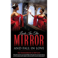 Look In The Mirror and Fall In Love - Paperback