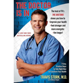 Doctor Is in: 7 Easy, Positive Steps to Take Right Now to Transform Your Health - Paperback