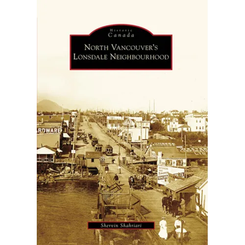 North Vancouver's Lonsdale Neighbourhood - Paperback