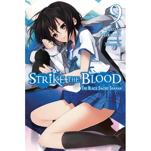 Strike the Blood, Vol. 9 (Light Novel): The Black Sword Shaman - Paperback