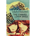 The Starved Lover Sings - Paperback