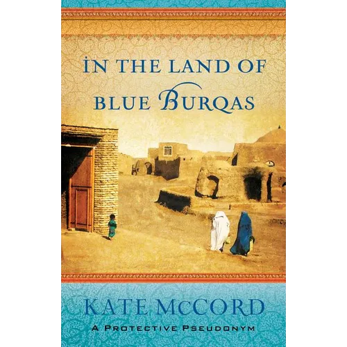 In the Land of Blue Burqas - Paperback
