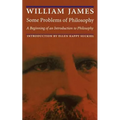 Some Problems of Philosophy: A Beginning of an Introduction to Philosophy - Paperback