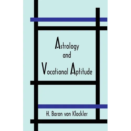 Astrology and Vocational Aptitude - Paperback