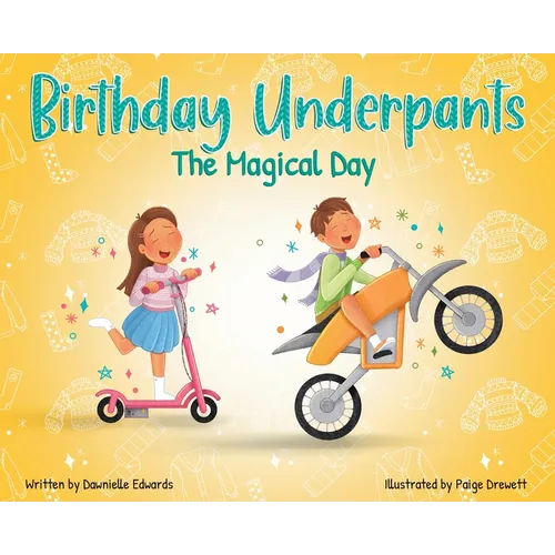 Birthday Underpants: The Magical Day - Hardcover