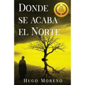 Donde se acaba el Norte - Paperback