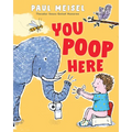 You Poop Here - Board Book