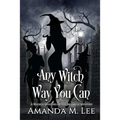 Any Witch Way You Can - Paperback