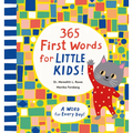 365 First Words for Little Kids!: A Word for Every Day! - Hardcover