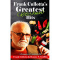 Frank Cullotta's Greatest (Kitchen) Hits: A Gangster's Cookbook - Paperback