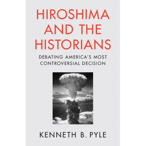 Hiroshima and the Historians - Paperback