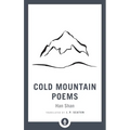 Cold Mountain Poems: Zen Poems of Han Shan, Shih Te, and Wang Fan-Chih - Paperback