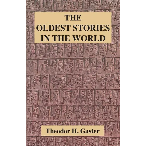 The Oldest Stories in the World - Paperback