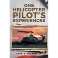 One Helicopter Pilot's Experiences - Paperback