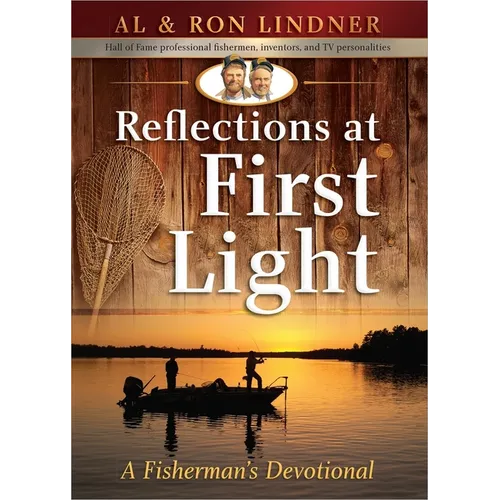 Reflections at First Light: A Fisherman's Devotional - Paperback