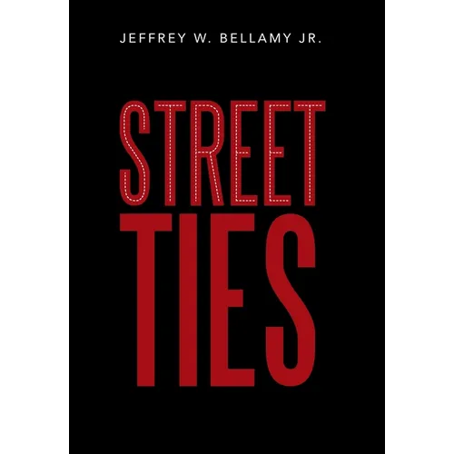 Street Ties - Hardcover